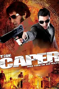 Постер к фильму «The Caper (2007)»