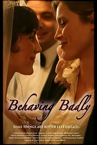 Постер к фильму «Behaving Badly (2009)»
