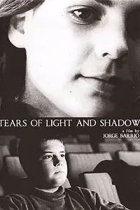 Главный постер фильма «Lágrimas de luz y de sombra (2005)»