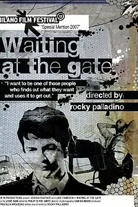 Постер к фильму «Waiting at the Gate (2007)»