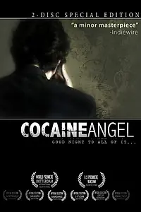 Главный постер фильма «Ангел кокаина (2006)»