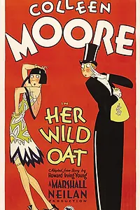 Постер к фильму «Her Wild Oat (1927)»