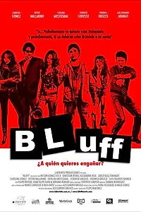 Постер к фильму «Bluff (2007)»