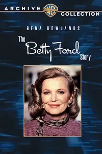 Главный постер фильма «Двойная жизнь Бетти Форд (1987)»