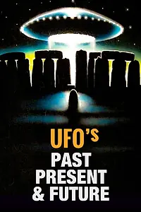 Постер к фильму «UFOs: Past, Present, and Future (1974)»