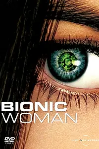 Постер к сериалу «Бионическая женщина (2007 - 2008)»