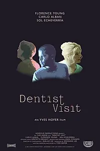 Постер к фильму «Dentist Visit (2007)»