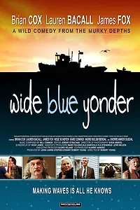Постер к фильму «Wide Blue Yonder (2010)»