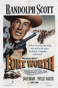 Главный постер фильма «Fort Worth (1951)»