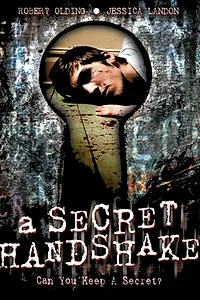 Постер к фильму «A Secret Handshake (2007)»