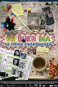 Постер к фильму «Un buen día lo tiene cualquiera (2007)»