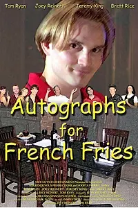 Постер к фильму «Autographs for French Fries (2007)»