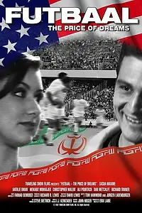 Постер к фильму «Futbaal: The Price of Dreams (2007)»