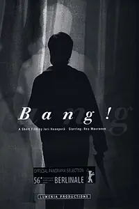 Постер к фильму «Bang! (2006)»