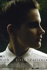 Постер к фильму «Приложив немного терпения (2007)»