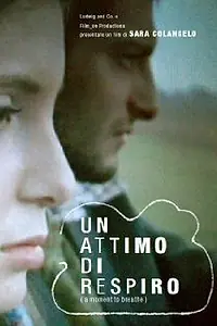 Постер к фильму «Un attimo di respiro (2007)»