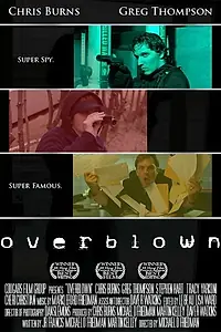 Постер к фильму «Overblown (2006)»