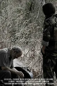 Постер к фильму «The Kolaborator (2007)»