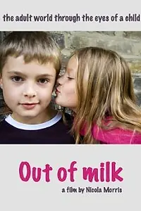Главный постер фильма «Out of Milk (2008)»