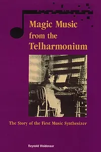 Постер к фильму «Magic Music from the Telharmonium (1998)»