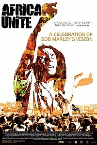 Постер к фильму «Africa Unite: A Celebration of Bob Marley's 60th Birthday (2008)»