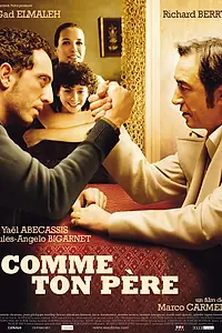 Главный постер фильма «Так, как твой отец (2007)»