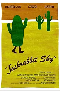 Постер к фильму «Jackrabbit Sky (2009)»