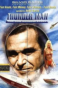 Главный постер фильма «Thunder Man: The Don Aronow Story (2009)»
