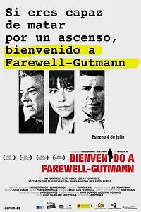 Главный постер фильма «Bienvenido a Farewell-Gutmann (2008)»