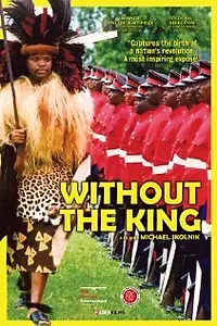Постер к фильму «Without the King (2007)»