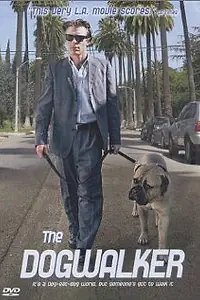 Постер к фильму «The Dogwalker (1999)»