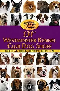 Постер к сериалу «The 131st Westminster Kennel Club Dog Show (2007)»