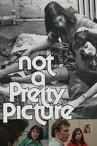 Постер к фильму «Not a Pretty Picture (1976)»