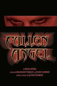 Постер к фильму «Fallen Angel: A Rock Opera (2006)»