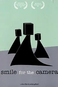 Главный постер фильма «Smile for the Camera (2005)»