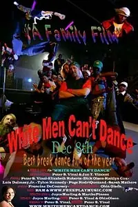 Постер к фильму «White Men Can't Dance (2012)»