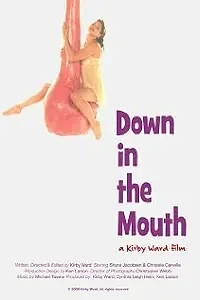 Постер к фильму «Down in the Mouth (2006)»