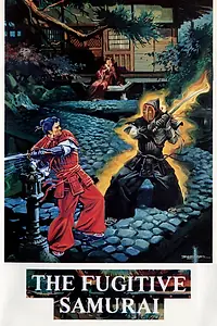 Постер к фильму «Fugitive Samurai (1984)»