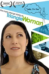 Главный постер фильма «The Many Strange Stories of Triangle Woman (2008)»