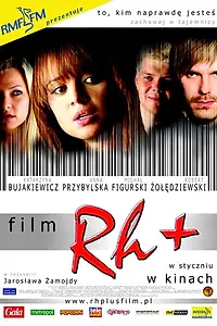 Главный постер фильма «Резус положительный (2005)»