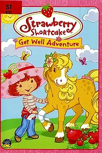 Главный постер мультфильма «Strawberry Shortcake: Get Well Adventure (2003)»