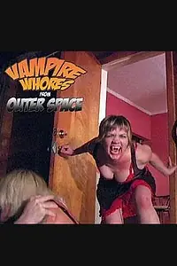 Постер к фильму «Vampire Whores from Outer Space (2005)»