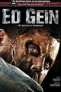 Главный постер фильма «Эд Гейн: Мясник из Плэйнфилда (2007)»