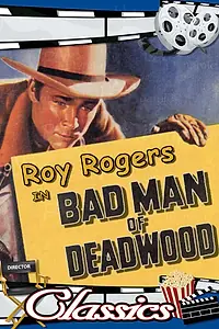 Главный постер фильма «Плохой человек из Дэдвуда (1941)»
