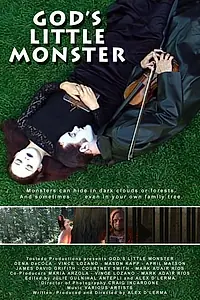 Главный постер фильма «God's Little Monster (2006)»