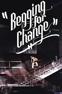 Постер к фильму «Begging for Change (2006)»