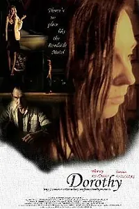 Постер к фильму «Dorothy (2007)»