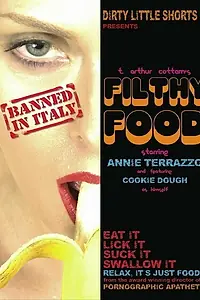 Постер к фильму «Filthy Food (2006)»