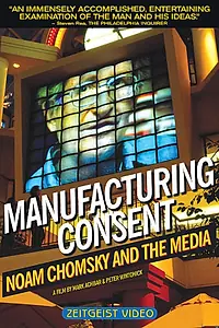 Постер к фильму «Manufacturing Consent: Noam Chomsky and the Media (1992)»