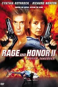 Главный постер фильма «Честь и ярость 2: Враждебный захват (1993)»